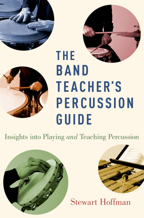 Book The Band Teacher's Percussion Guide: Insights into Playing and Teaching Percussion free