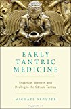 Book Early Tantric Medicine: Snakebite, Mantras, and Healing in the Garuda Tantras free
