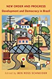 Book New Order and Progress: Development and Democracy in Brazil free