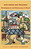 Book New Order and Progress: Development and Democracy in Brazil free