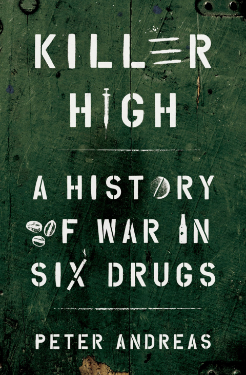 Book Killer High: A History of War in Six Drugs free