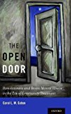 Book The Open Door: Homelessness and Severe Mental Illness in the Era of Community Treatment free