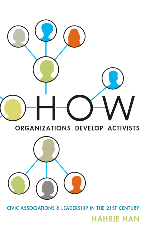 Book How Organizations Develop Activists: Civic Associations and Leadership in the 21st Century free