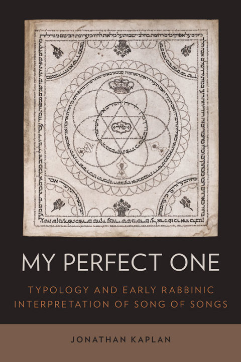 Book My Perfect One: Typology and Early Rabbinic Interpretation of Song of Songs free