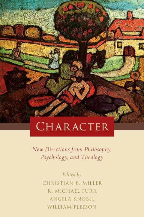Book Character: New Directions from Philosophy, Psychology, and Theology free
