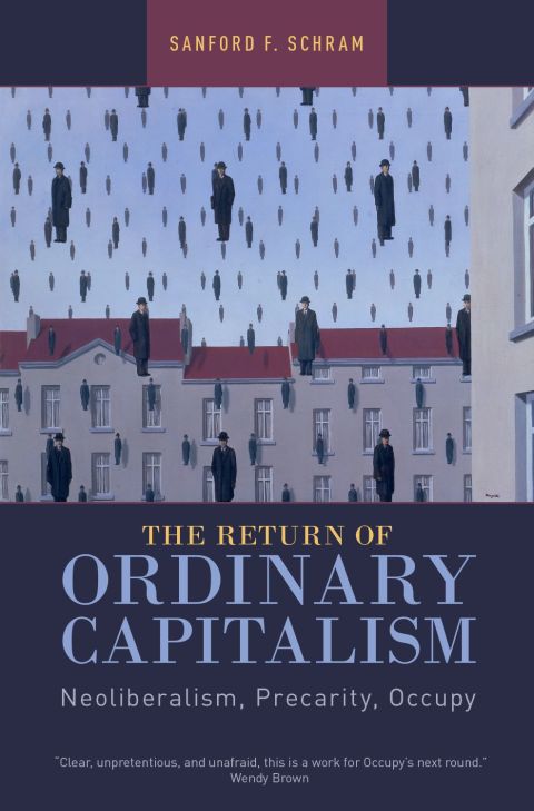 Book The Return of Ordinary Capitalism: Neoliberalism, Precarity, Occupy free
