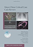 Book Mayo Clinic Critical Care Case Review (Mayo Clinic Scientific Press) free