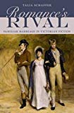 Book Romance's Rival: Familiar Marriage in Victorian Fiction free