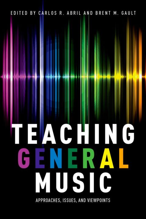 Book Teaching General Music: Approaches, Issues, and Viewpoints free