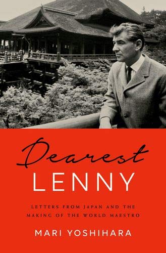 Book Dearest Lenny: Letters from Japan and the Making of the World Maestro free