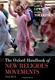 Book The Oxford Handbook of New Religious Movements: Volume II (Oxford Handbooks) free