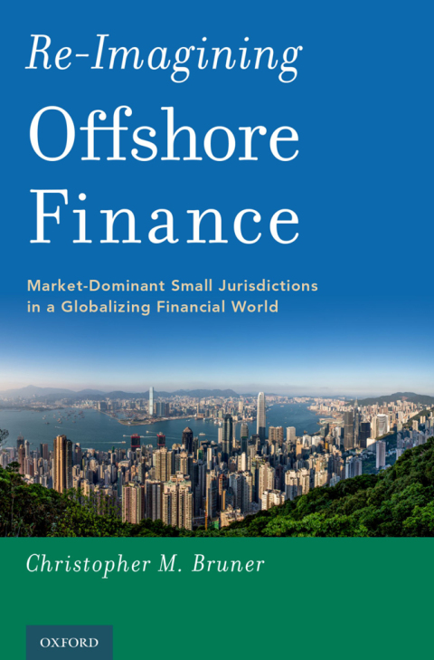 Book Re-Imagining Offshore Finance: Market-Dominant Small Jurisdictions in a Globalizing Financial World free
