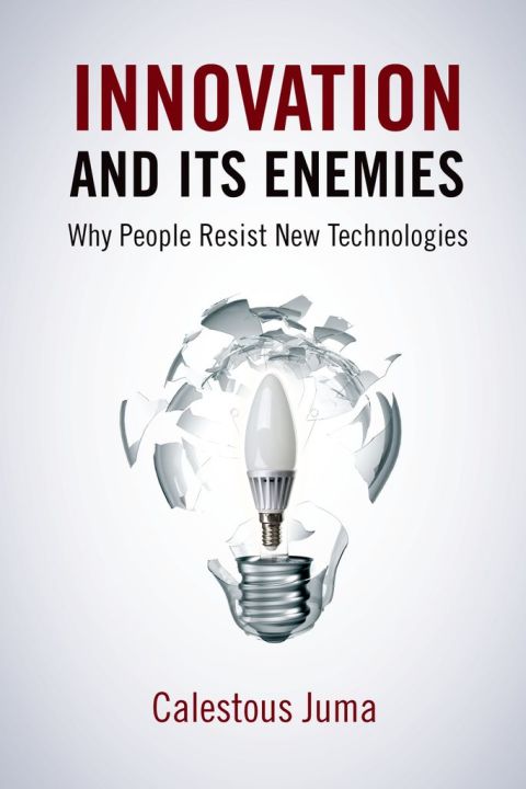 Book Innovation and Its Enemies: Why People Resist New Technologies free