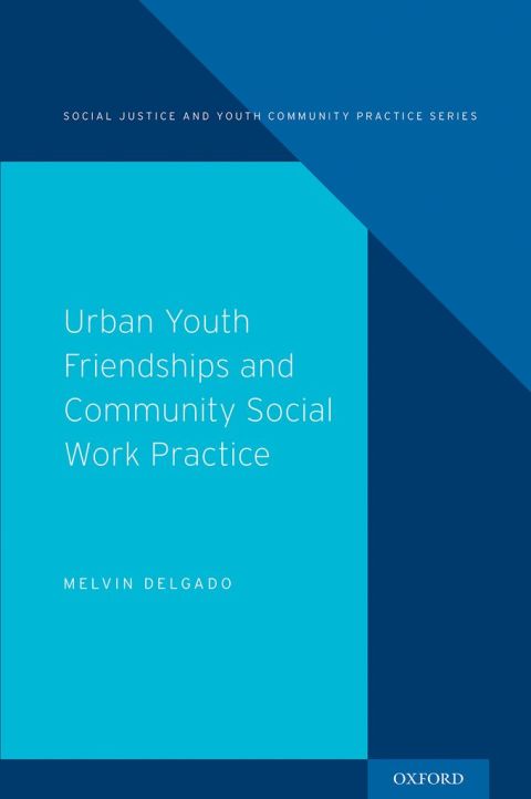 Book Urban Friendships and Community Youth Practice free