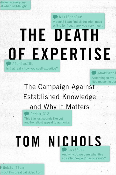 Book The Death of Expertise: The Campaign against Established Knowledge and Why it Matters free