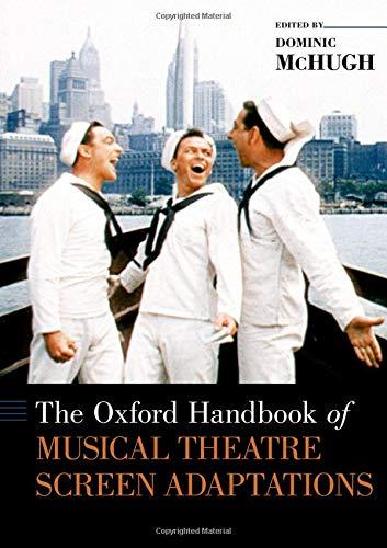 Book The Oxford Handbook of Musical Theatre Screen Adaptations (Oxford Handbooks) free