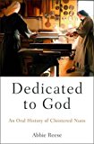 Book Dedicated to God: An Oral History of Cloistered Nuns (Oxford Oral History Series) free