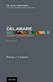 Book The Delaware State Constitution (Oxford Commentaries on the State Constitutions of the United States) free