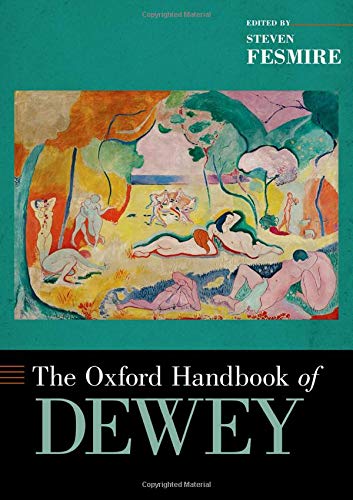 Book The Oxford Handbook of Dewey (Oxford Handbooks) free
