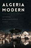 Book Algeria Modern: From Opacity to Complexity (Ceri Series in Comparative Politics and International Studies) free