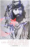 Book The Circassian: A Life of Esref Bey, Late Ottoman Insurgent and Special Agent free