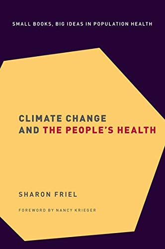 Book Climate Change and the People's Health (Small Books Big Ideas in Population Heal) free