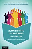 Book Human Rights in Children's Literature: Imagination and the Narrative of Law free