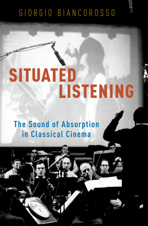 Book Situated Listening: The Sound of Absorption in Classical Cinema free