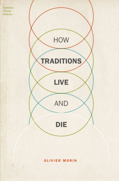 Book How Traditions Live and Die (Foundations of Human Interaction) free