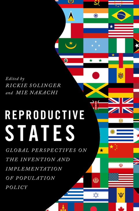 Book Reproductive States: Global Perspectives on the Invention and Implementation of Population Policy free