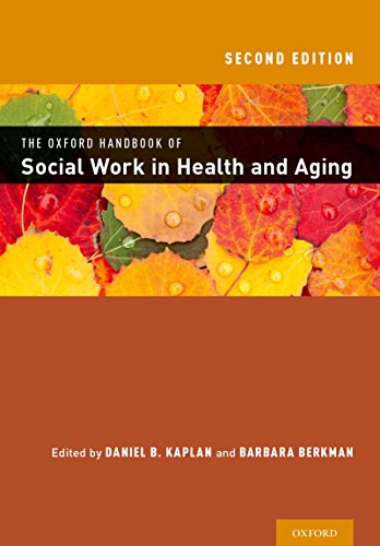 Book The Oxford Handbook of Social Work in Health and Aging (Oxford Handbooks) free