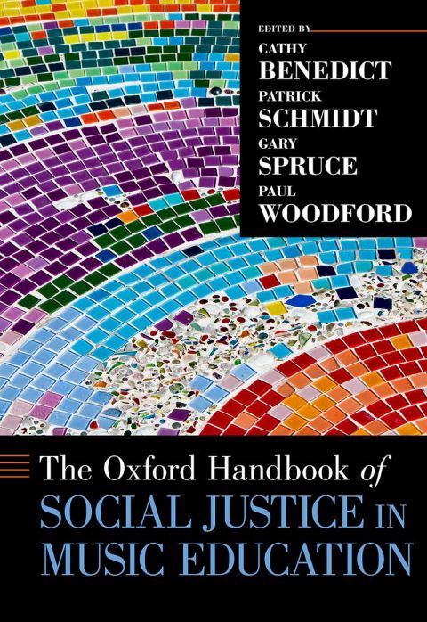 Book The Oxford Handbook of Social Justice in Music Education (Oxford Handbooks) free