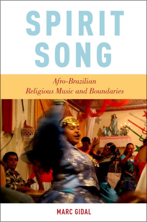 Book Spirit Song: Afro-Brazilian Religious Music and Boundaries free