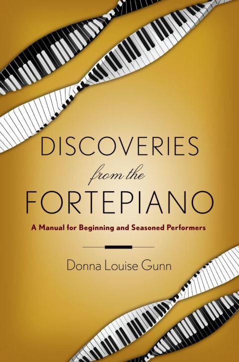 Book Discoveries from the Fortepiano: A Manual for Beginning and Seasoned Performers free