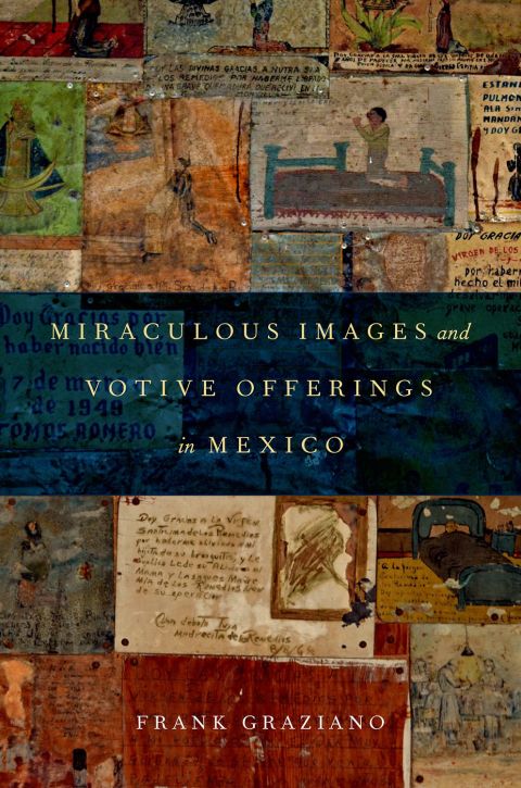 Book Miraculous Images and Votive Offerings in Mexico free