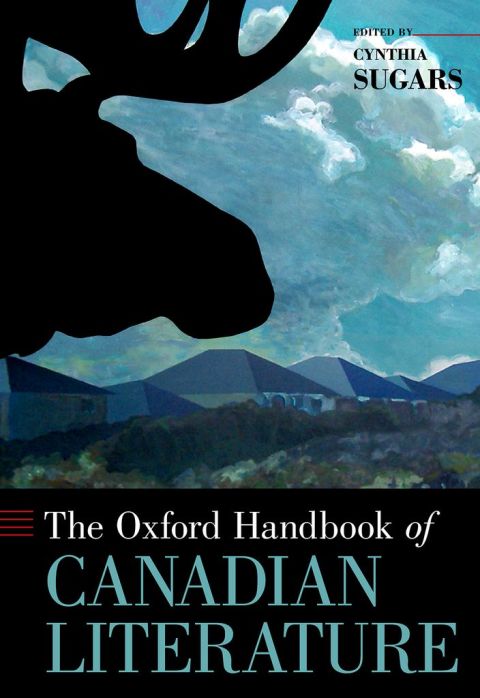 Book The Oxford Handbook of Canadian Literature (Oxford Handbooks) free