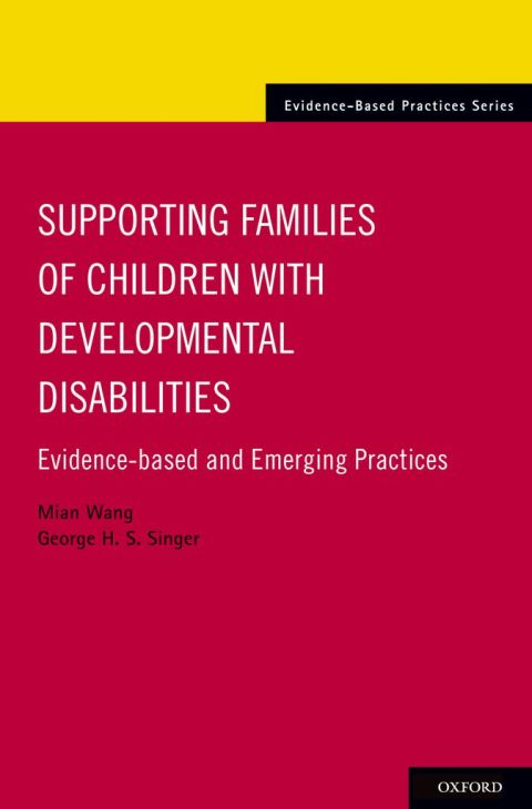 Book Supporting Families of Children With Developmental Disabilities: Evidence-based and Emerging Practices (Evidence-Based Practices) free