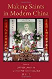 Book Making Saints in Modern China free