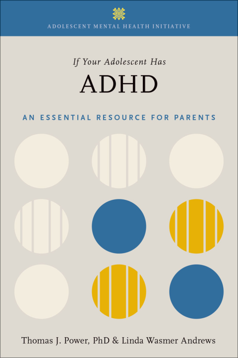 Book If Your Adolescent Has ADHD: An Essential Resource for Parents (Adolescent Mental Health Initiative) free