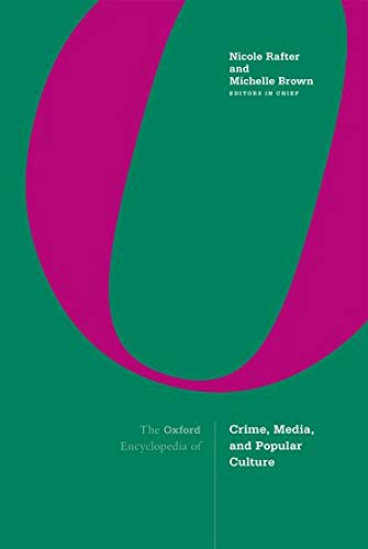 Book The Oxford Encyclopedia of Crime, Media, and Popular Culture: 3-volume set free
