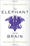 Book The Elephant in the Brain: Hidden Motives in Everyday Life free