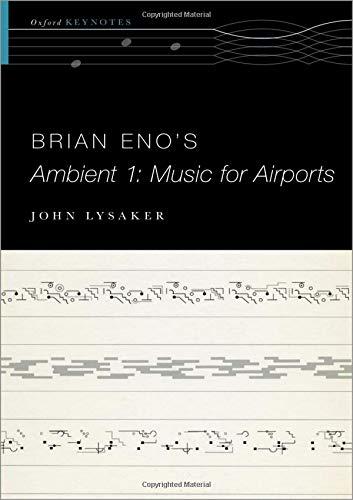 Book Brian Eno's Ambient 1: Music for Airports (The Oxford Keynotes Series) free