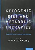 Book Ketogenic Diet and Metabolic Therapies: Expanded Roles in Health and Disease free