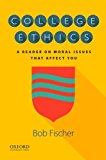 Book College Ethics: A Reader on Moral Issues That Affect You free