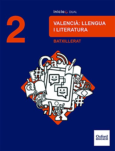 Book Inicia Valencià: Llengua i Literatura 2n Batxillerat. Llibre de l'alumne (Inicia Dual) (Valencian Edition) free