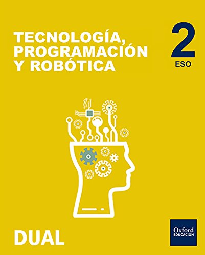 Book Inicia Tecnología, Programación y Robótica 2.º ESO. Libro del alumno (Inicia Dual) (Spanish Edition) free