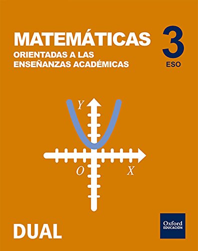Book Inicia Matemáticas orientadas a las enseñanzas académicas 3.º ESO. Libro del alumno (Inicia Dual) (Spanish Edition) free