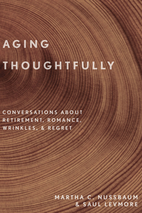 Book Aging Thoughtfully: Conversations about Retirement, Romance, Wrinkles, and Regret free