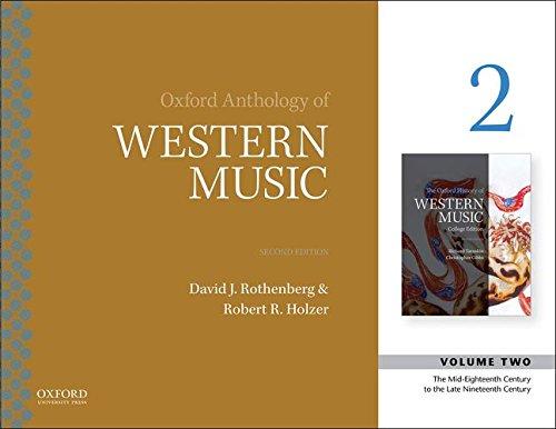 Book Oxford Anthology of Western Music: Volume 2: The Mid-Eighteenth Century to the Late-Nineteenth Century free