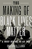 Book The Making of Black Lives Matter: A Brief History of an Idea free